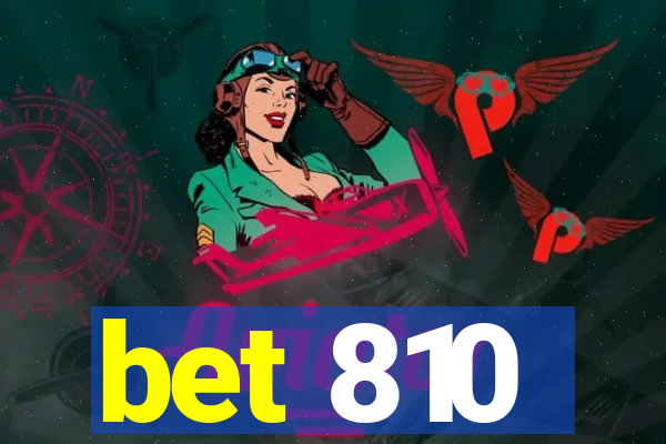 bet 810